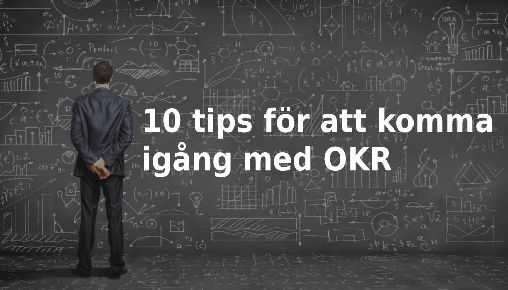 10 tips för att komma igång med OKR