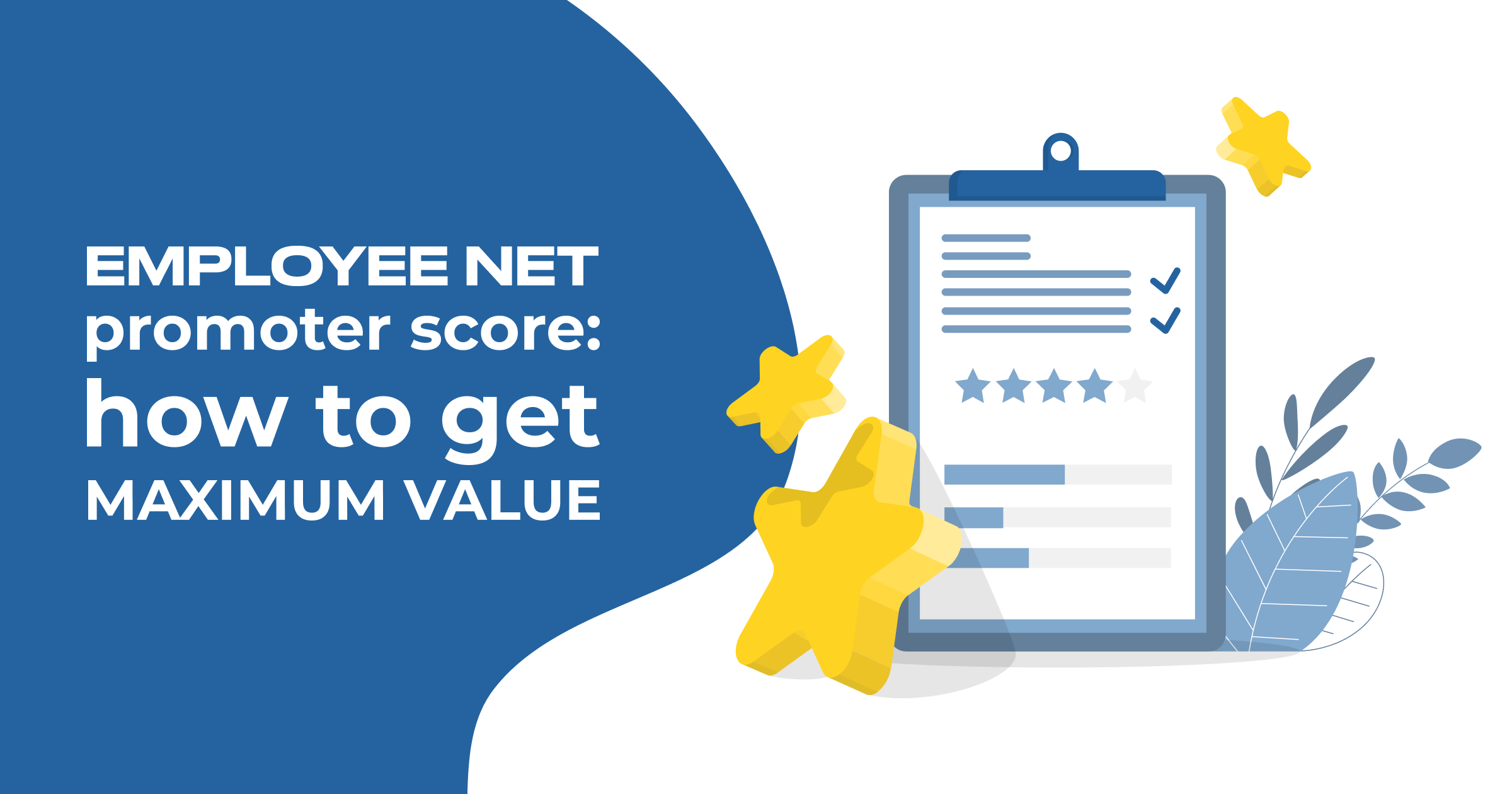 Employee Net Promoter Score: How to Get Maximum Value