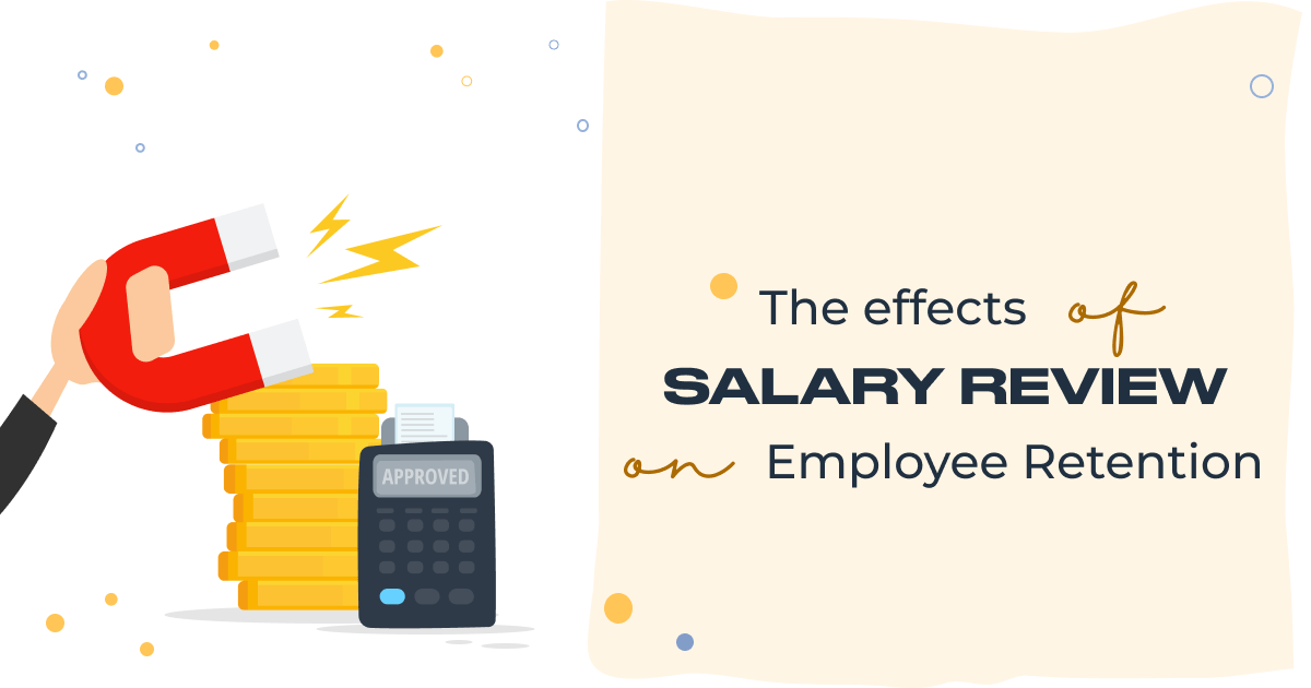 The Effects of Salary Review on Employee Retention