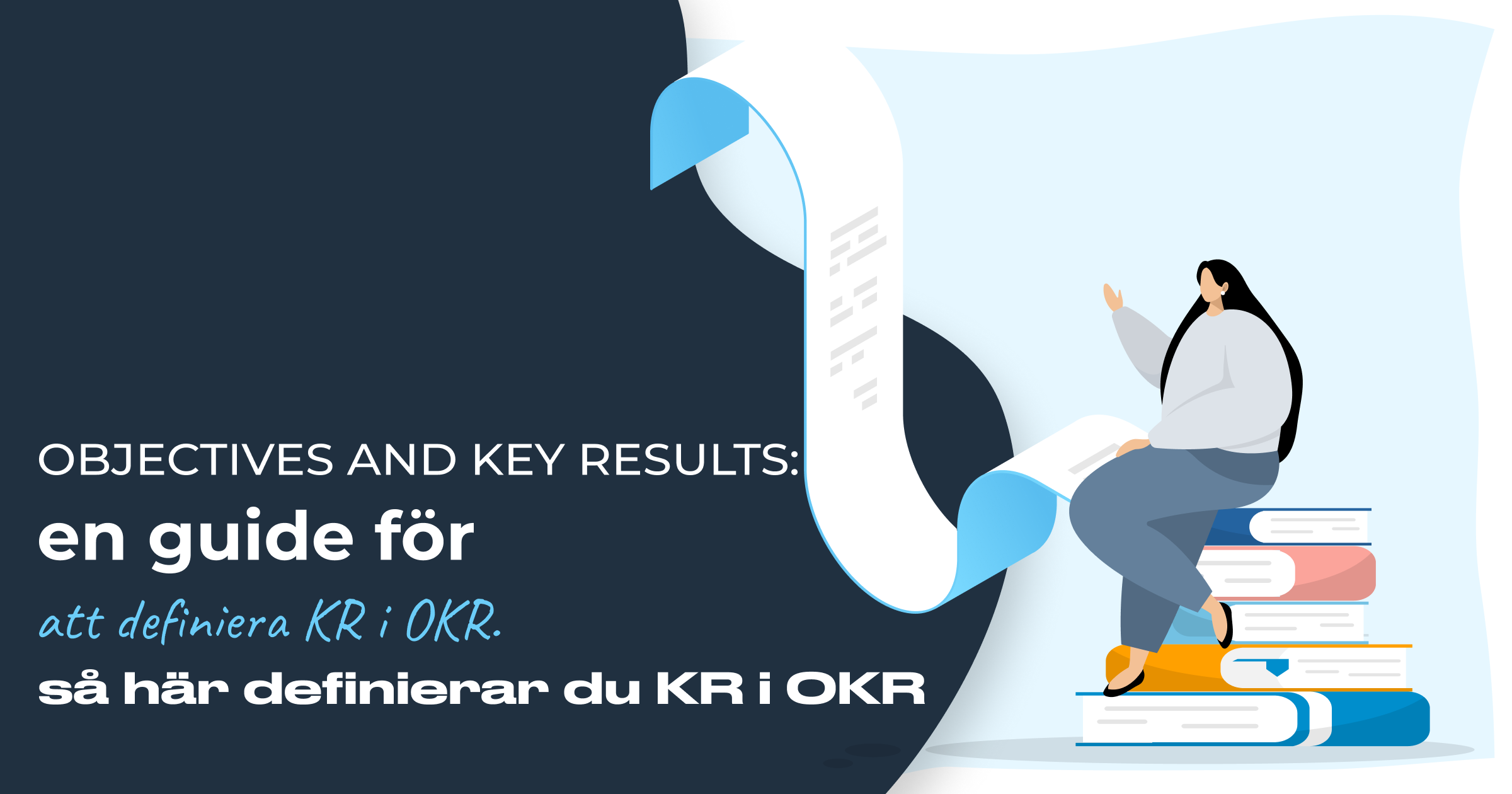 Objectives and Key Results: En guide för att definiera KR i OKR